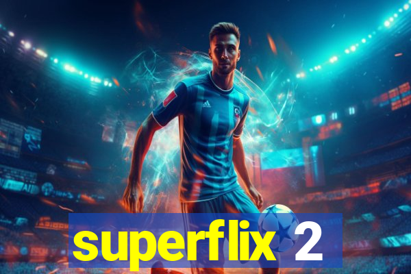 superflix 2